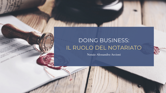 Doing Business: il ruolo del notariato